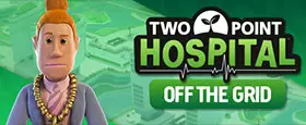 Two Point Hospital: Off the Grid