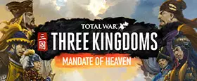 Total War: THREE KINGDOMS - Mandate of Heaven