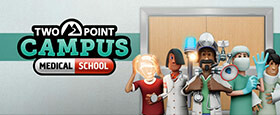 Two Point Campus: Medical School