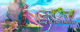 Grow: Song of the Evertree