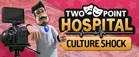 Two Point Hospital: Culture Shock