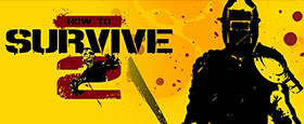 How to Survive 2
