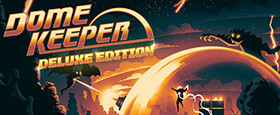 Dome Keeper Deluxe Edition