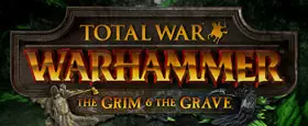 Total War: WARHAMMER - The Grim & The Grave