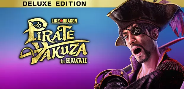 Like a Dragon: Pirate Yakuza in Hawaii - Digital Deluxe Edition