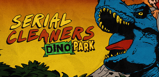 Serial Cleaners - Dino Park