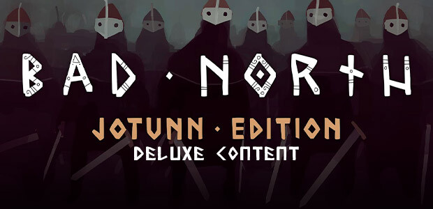 Bad North: Jotunn Edition Deluxe Edition Upgrade